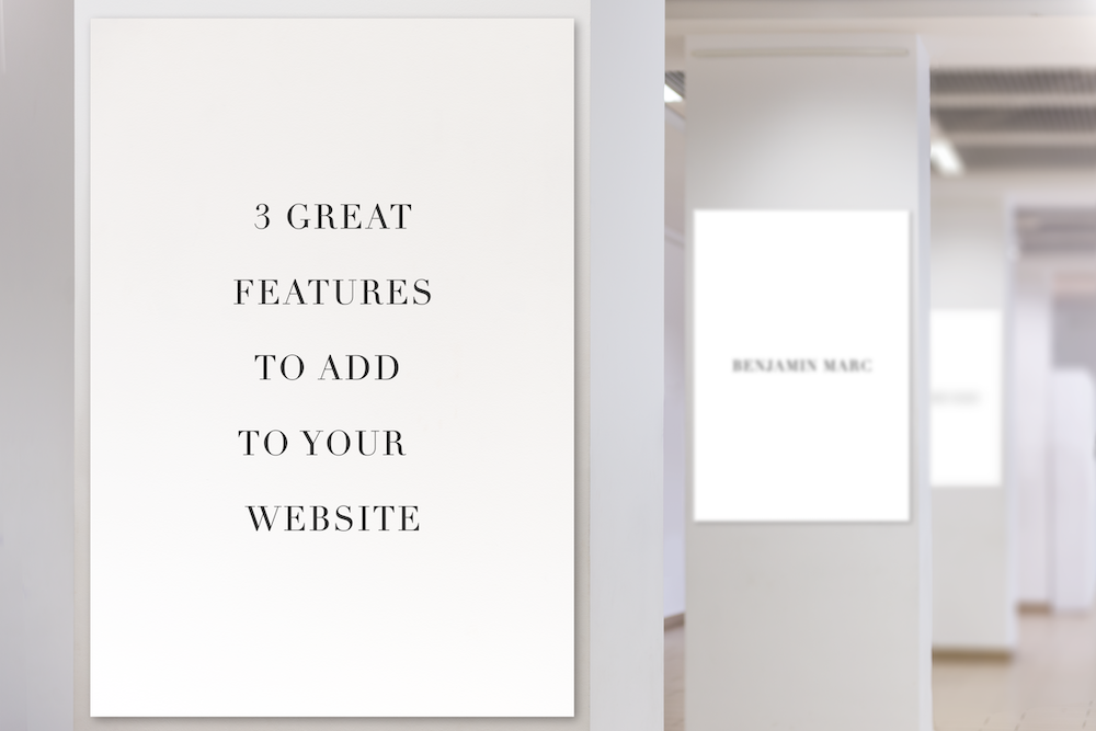 3 Great Features To Add To Your Website
